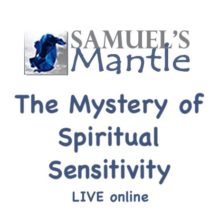 The Mystery of Spiritual Sensitivity FB Group with sessions & notes